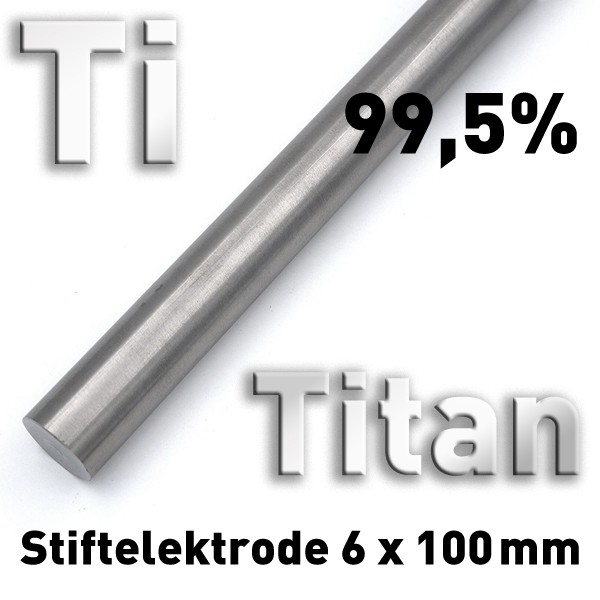 Titan-Elektrode Ø 6 mm x 100 mm, Ti 99,5