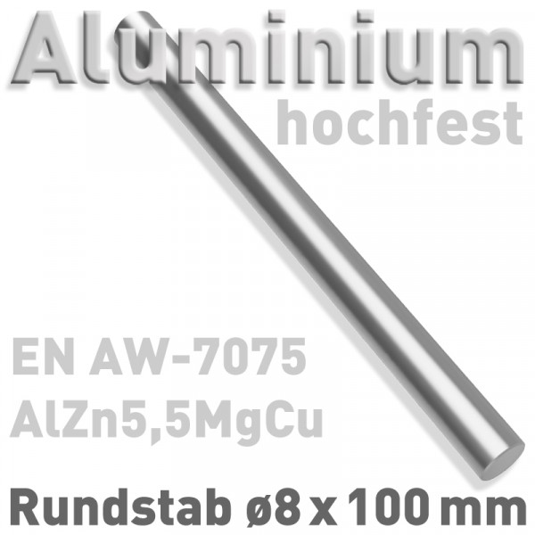Aluminium, hochfest Ø 8 mm x 100 mm